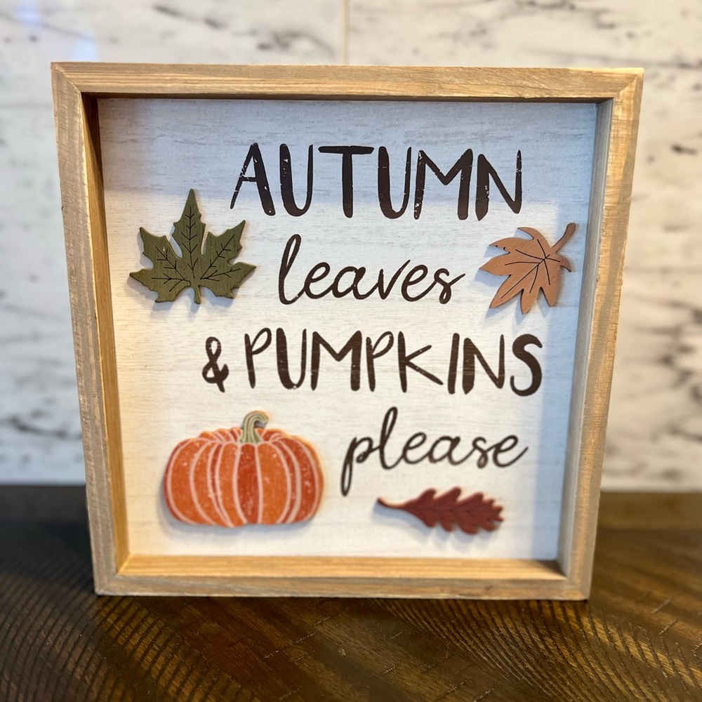 Autumn Leaves & Pumpkins Please Fall Decor Sign